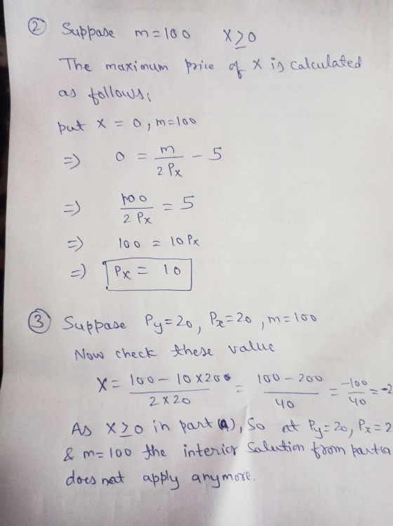 & Suppase m=100 X O The maximum price of x is calculated as follows, but x =0, m=100 too = 5 2 x - 100 = 10px =) TP x = 10 Su