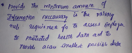 provide the minimum amount of Bolormation reccassazy is The privacy rube requirmer fo to assess Employee to protected health