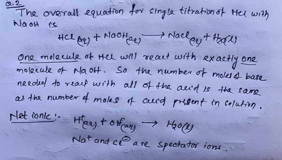 a. 2 The overall equation for single titration of Hel with Naott is Helag) + Nathan & Nachant Holes one molecule of All will