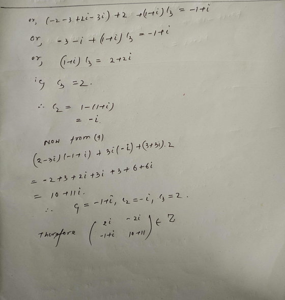 --lti 7 or (-2-3 +2i-3i) +2 6+ i)lz. = -1 ti or or -3- it liri) 3 or (1+i) (z = lg g =2 2 ezi G2 1-(171) -1. Now from (9) (2-