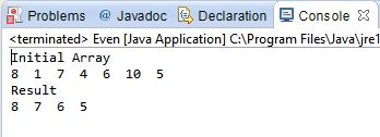 Problems Javadoc e Declaration Console 3 <terminated> Even [Java Application C:Program Files Javalirel Tnitial Array 8 1 7 4