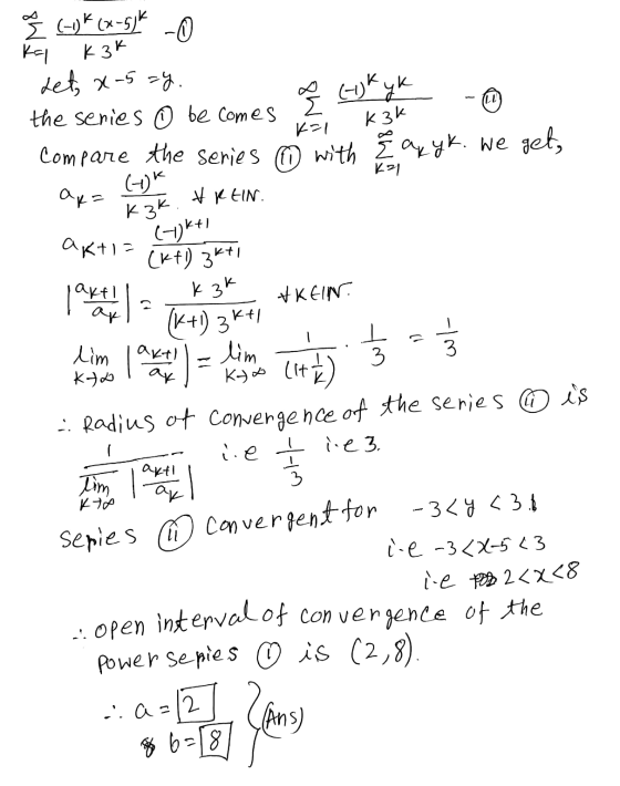 K 3k skyk 21 k3k Kal kal o (-o)*(x-53€ -0 kal det, x-5=y. (-ijk the series © be comes Σ Compare the series @ with ² ay yk. We