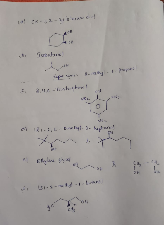 (a) Cis - 1, 2 - Cyclo hexane diol OH OH رط Isobutanol .OH 2-methyl- 1-Propanol Tupac name: 2,4,6 Trinitrophenol OH NO2 NO2 N