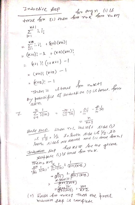 Inductive Sep for anyn (ilis for nok for troue fom (1) then 2 KM :.! + (kti) (kH)! (K+1)! - 1 + (k)(kH)! = K+1)! (1+x+1) - 1
