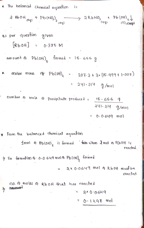 * The balanced Chemical equation 2 RbOH ans + Pb(NO), — is > 2 Rb ND + Pb(OH)et (99) (s) coop) (29) 199) As per question give