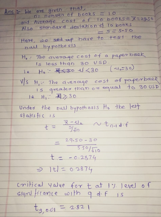 Ans & We are given that, n= number of books = lonte and Average cost of 10 books = 7=29.50 Also standard deviation of lo book