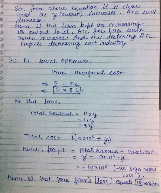 So from aboue equation it is clear that as y Coutput) increases ATC will ! decrease Hence if this firm kept on increasing its