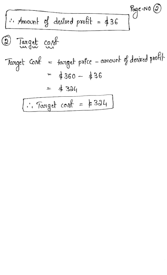 .. Amount of desired profit = $36 Page: No @ Targest cogok Target cost fariget popce - amount of desired profil $36 $360 $324
