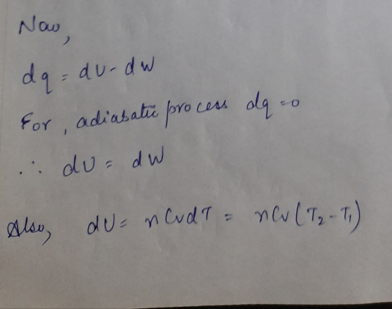 Now, O dq=durdw for, adiabatic pro .: du= d W rocess aq Also, du= nCudT = now(Tz - T)