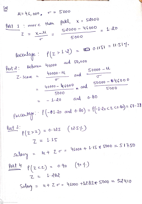 sol H= 46,000, r = 5000 Part 1 : more than patel, X = 522000 52000 - 46000 - 1.20 z = X-l 5000 11.517 0.1151 = Percentage: Pl