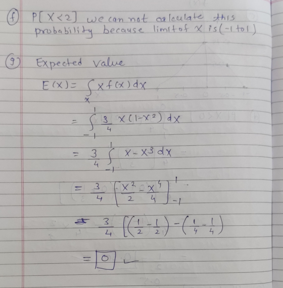 PLX <2) we can not calculate probability because limit of x this is (-1 toll o Expected value EXE S xf(x) dx 3 X (1-x2) dx 38