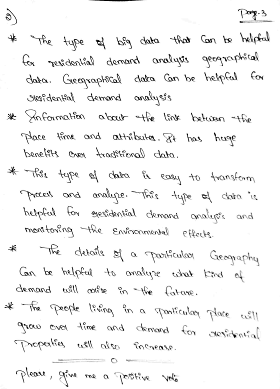 Page 3 * The type of big data that can be helpful for residential demand analysis geographical dala. Geographical data can be