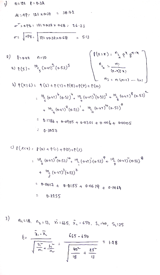 n121 P=0.39 38.72 Manp: 121 x 0-32 o inpr: 121*0:32 x 0.68 = 26.33 Tape1121 40.3270.68 = 5:13 2) P=0.47 Pxen): pen- =10 a) P(