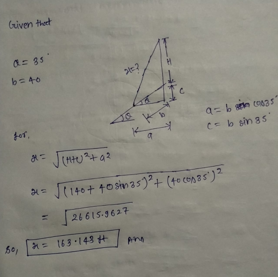 Given that a=35 H 21=2 b=40 a= b solo cosas C = b sings H a a = √(Hte?ta² H= 140+ 40 sim 35) + (40 0003 5) 26 6 15.9627 Ano