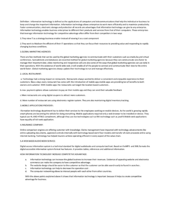 Definition : Information technology is defined as the applications of computers and telecommunications that help the individu
