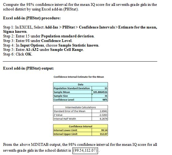 Compute the 98% confidence interval for the mean IQ score for all seventh-grade girls in the school district by using Excel a