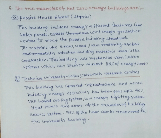 6. The two examples of Net zero energy buildings are - @ passive House Ebner (styria) This building includes energy efficient