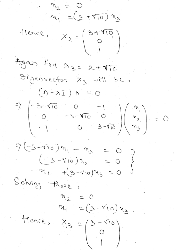 - O син ni =(3 tro) na t Hence, 3 trio X2 al O Again for ng=atrio Eigenvector xz will bes (A-21) a=0 ay -3-vio 0 o -3-ro o m2