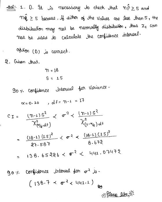 sol. 1. D. It is necessary to check that nå 25 and nå ²5 because, if either of the values are less than 5, the distribution m