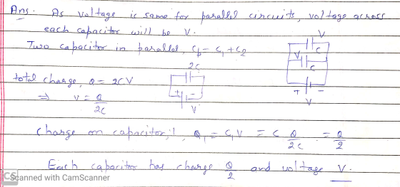 parallel circuits, voltage across Ans. As voltage is same for - each capacitor will be v. Two capacitor in paralld, 4- - 25 t