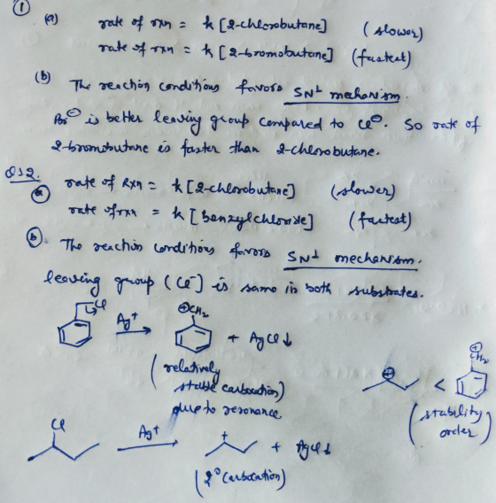 (a) rate of sin = k [2-chlorobutane (slower) rate of ren = k [2-bromobutaine (fastest) (6) The reaction conditions favoro snt