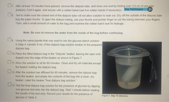 0 7. After at least 10 minutes have passed, remove the dialysis tube, and close one end by folding over 3.0 cm of one end (bo