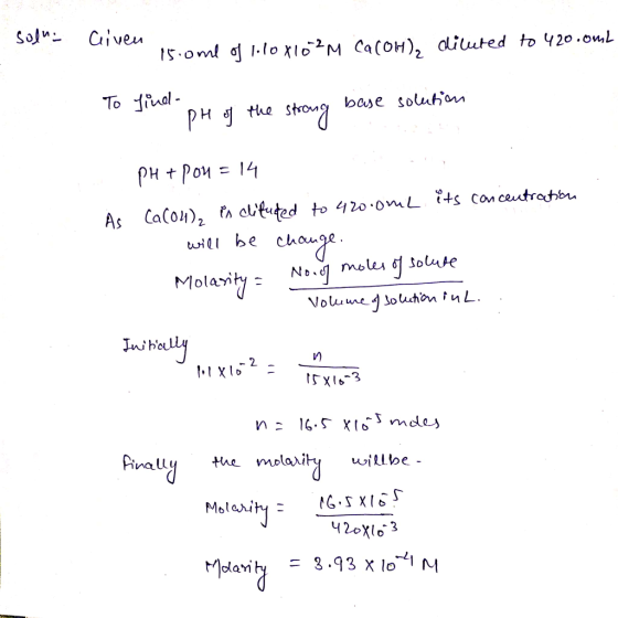 Civeu 5-0ml o lo xloM Ca(OH), diluted to 420.oL To fiual base soluhon the PHtPoм 3D 14 elfuted to 42o omL its coan ceutratbr