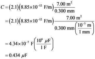 C =(2.1)(8.85*10-2 F/m) 7.00 m²
= (2.1)(8.85x10-12 F/m) -
7.00 m²
10
0.300 mm 1 mm
m
= 4.34x10-7
l 10° uf
IF
=0.434 uF