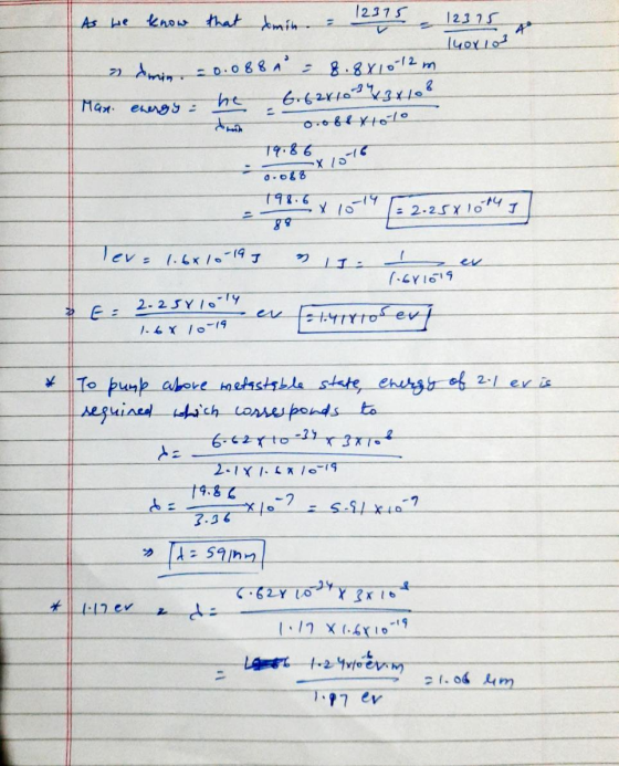 12375 As we know that amin = 12375 Thorios 4° Man energy admin. = 0.088 A = 8.8810-12 m he 6.6211023x10² 0.088 x 1010 79.86 t