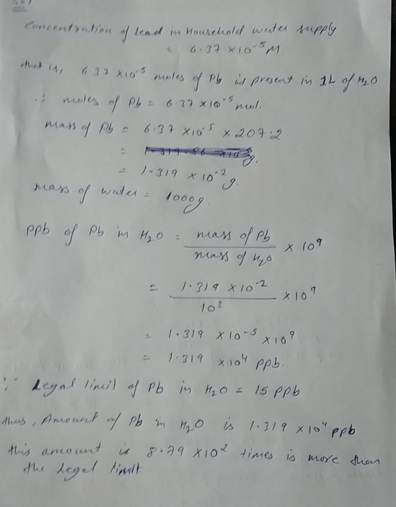supply Concentration of lead in Household water 6:37 10 M that is, 632 x 165 moles of Ply is present in 12 of mo . moles of P