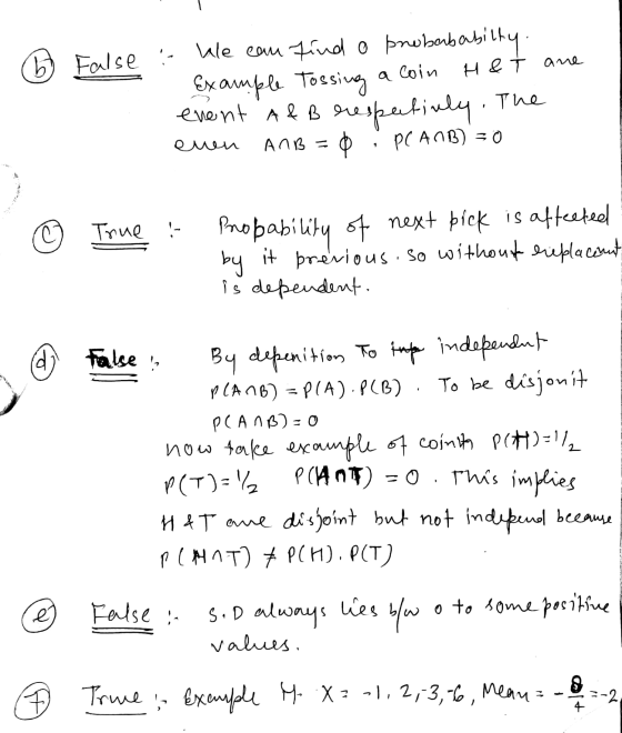 7 False are :- We can find o probababilty. Example Tossing a coin H&t event A&B respectively. The euen Anb=0 PCAMB) = 0 . © T