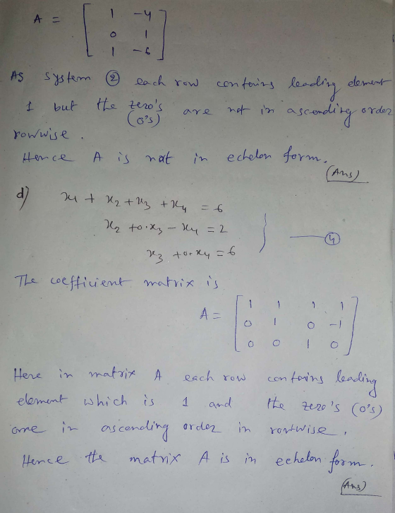 A = -Y AS system confering leading element each row the zeros but are not isi asce Ascending order rowwise Hence o is not ec