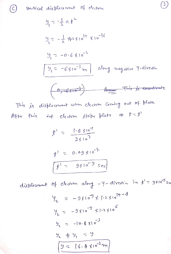 vertical displacement of electron 9,- -4at? 9= -4 412 80014 x 10-16 9,= -0.68102 19,=-6410-?malong nag.ahiwe y-direction This