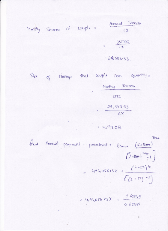 Anmeal Income Monthly Income of couple = 3550DD T2 29,583.33. Size of Mottage that couple can quantity = Monthy Income DT1 99