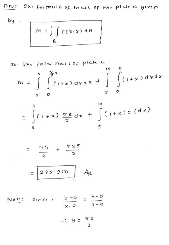 AN: The formula of mass of the plate is giren by s secanyoda R so, The total mass of plate e . .x) dyda = 3 Serversaver + fro