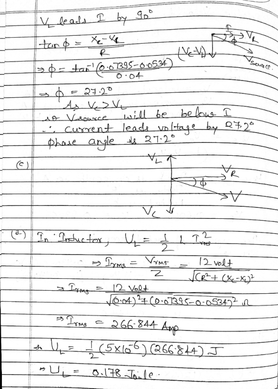 leads I by goo Xeos >$-tan 6:0739 0.04 o = 27.20 As ve v Lo Visource will be belowe I .. current leade voltage by 27, 20 shad