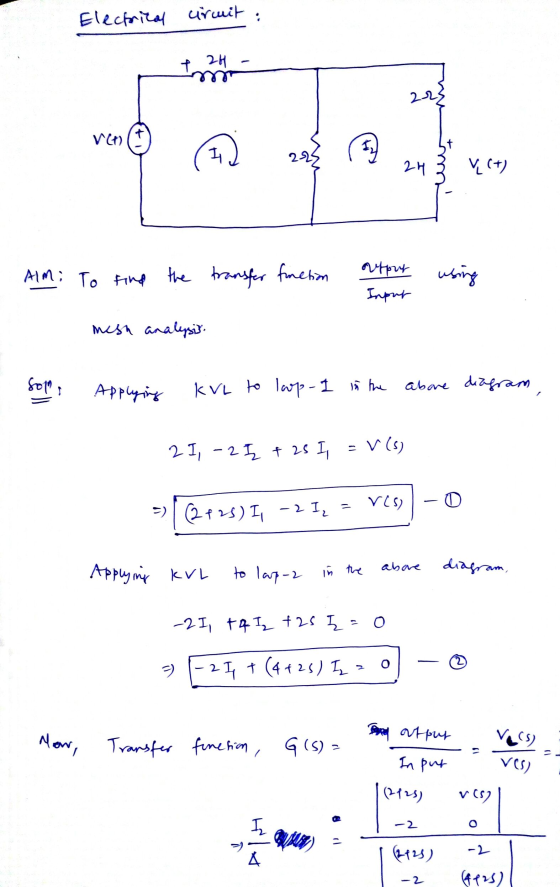 Electrical circuit - + 2H m 22 VLO I 223 24 Ų (+) AlM: To find the transfer finction outout using Inpur mesh analysis fop App