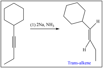 (1) 2Na, NH3
Trans-alkene