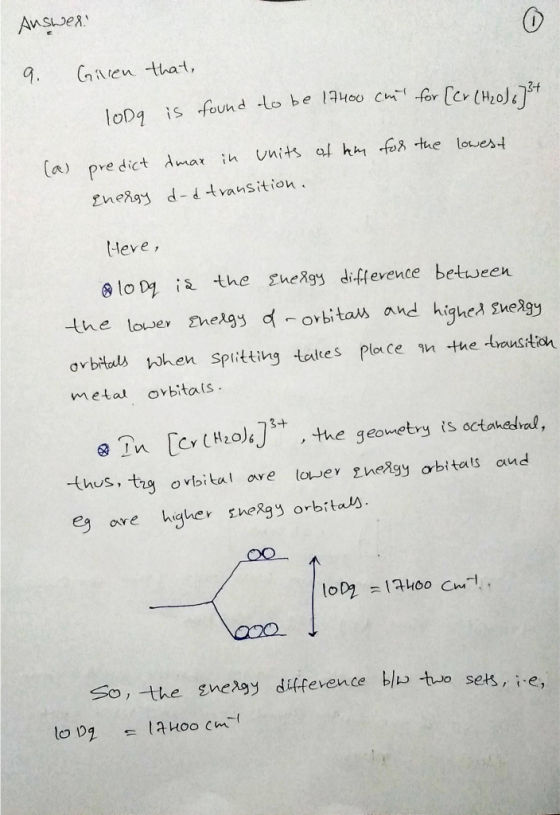 Answer: 9. Given loDg that, is found to be 17400 cm for [Cr CH₂0/ 737 of her for the lowest (a) predict dmax in units Energy
