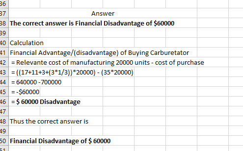 Answer 38 The correct answer is Financial Disadvantage of $60000 40 Calculation 41 Financial Advantage/(disadvantage) of Buyi