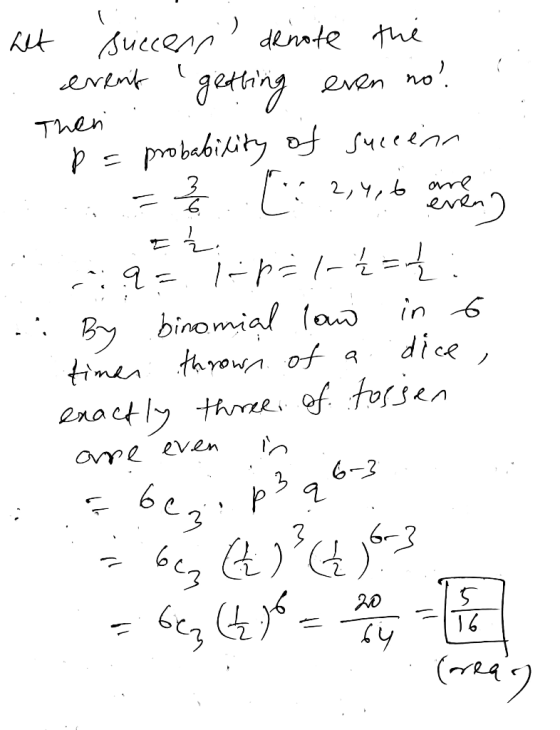 t Succesn dinte thi entnk gaing een no Then probabikity fuceinn 2,, ame -h-2- binomial la timen thron of a di ce enactly thr