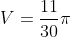 V= \frac{11}{30}\pi