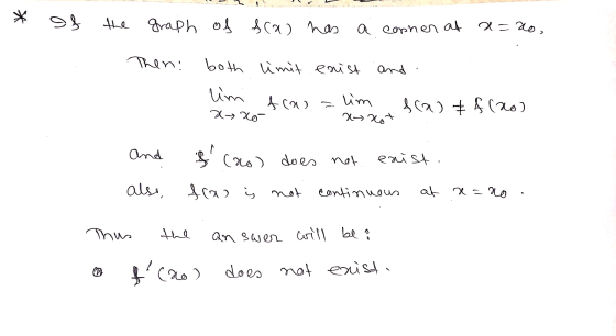 * the graph of Aca) has a conner at a=20, Then: both limit enist and lim scas & f(xo) Xyxo x xot frau = lim and of cool does