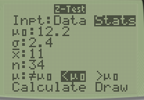2-Test Inpt:Data Stats HO: 12.2 0:2.4 X:11 n:34 pro KHO SHO Calculate Draw