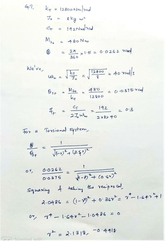 G. 2 K7 = 12800 Nmload To = 8kg me G = 192 Nmstred Mro = 480 Nm 27. -x1.5 = 0.0262 rad 360*1.5 Were, . - 12800 = 40 reds =4