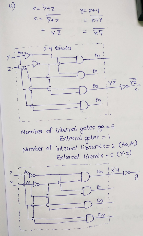 4 ) c=742 g=xty = 7+2 =X+Y Y. = x4 2-4 Decoder Ao Do zt AN 7 YZ y D2 I 03. Number of internal gates ga = 6 External gotes =