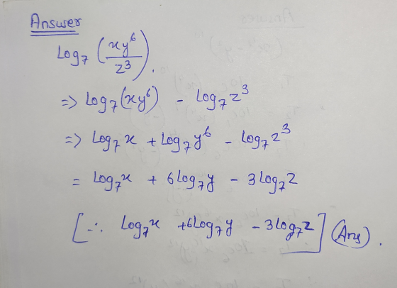 Answer Logo (ryo Z3 => Log 7 (xy) - Log7 23 => Logzxt yo - Log7 + 6 logy 3 Logz? Log, yt 23 = Logga [ Logge +6 Logey - 3 log