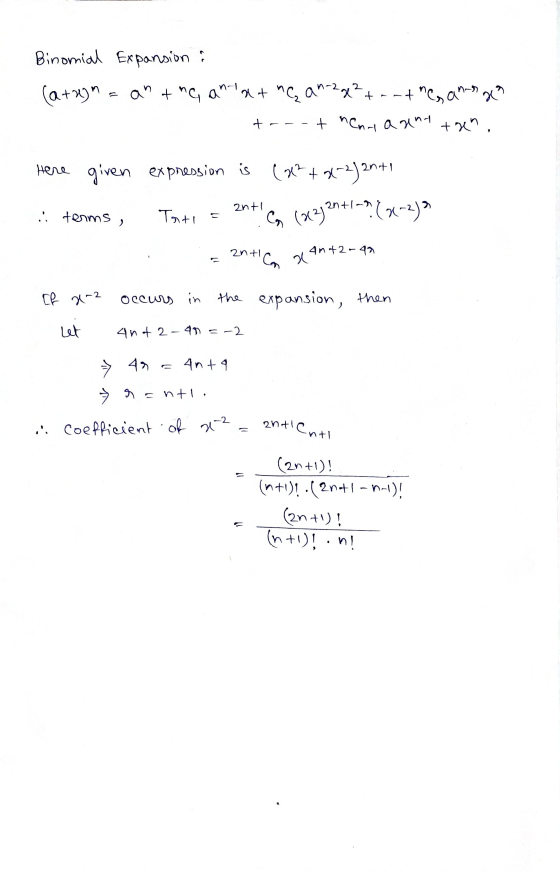 Binomial Expansion : (a+x)n = an + ng anlat ng anazge?+--+ neganas de? t nemy agent + toen, Here given expression is (x2+x-2)