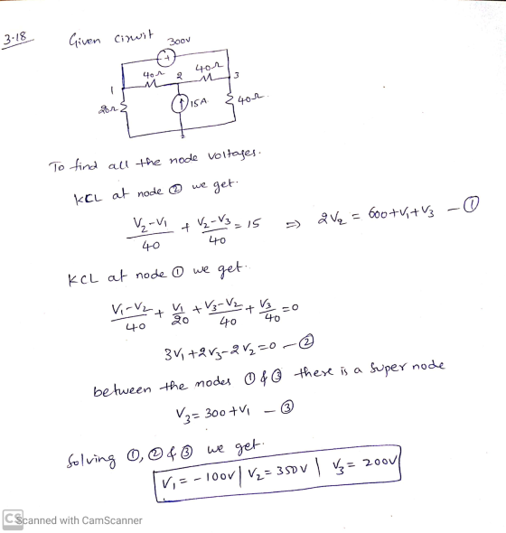 3-18 Given cinsit 300v 40 23 a 404 for RISA 4. {4or. tor K To find all the node voltages. KCL at node ③ we get V-VI + V2 V3 =