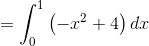 =\int _0^1\left(-x^2+4\right)dx